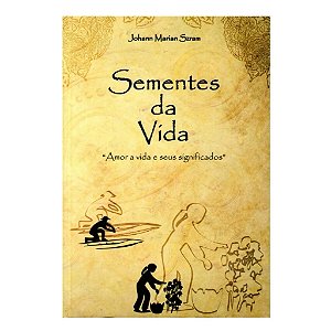 Sementes Da Vida - Johann Marian Szram