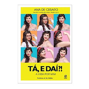 Tá, E Daí?! A Vida Por Mim - Ana De Castro