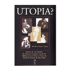 Utopia? - Albertina D. Takiuti