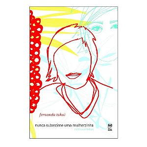 Nunca Subestime Uma Mulherzinha - Fernanda Takai