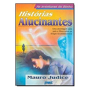 As Aventuras De Binho: Histórias Alucinantes - Mauro Judice