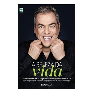 A Beleza Da Vida - João Batista Jr.