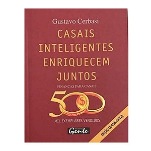 Casais Inteligentes Enriquecem Juntos - Gustavo Cerbasi
