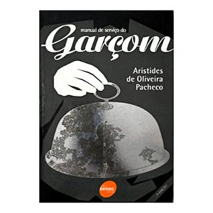 Manual De Serviço Do Garçom - Aristides De Oliveira Pacheco