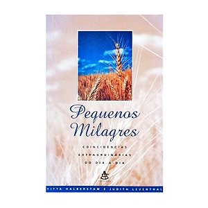 Pequenos Milagres - Yitta Halberstam E Judith Leventhal