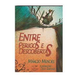 Entre Perigos E Descobertas - Márcio MendesEntre Perigos E Descobertas - Márcio Mendes