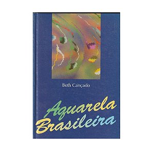 Aguarela Brasileira - Beth Cançado