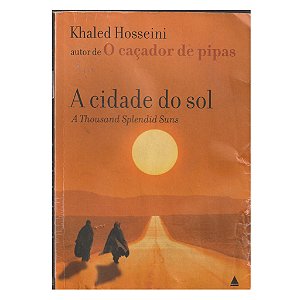 A CIDADE DO SOL - KHALED HOSSEINI