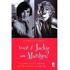Você É Jackie Ou Marilyn - Pamela Keogh