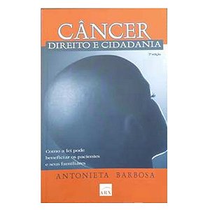 Cancêr Direito E Cidadania - Antonieta Barbosa