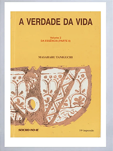 A Verdade Da Vida - Da Essência - Vol 2 Masaharu Taniguchi