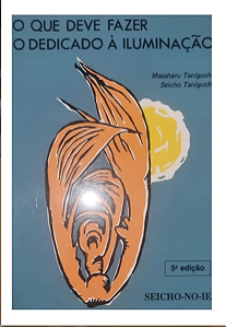 O Que Deve Fazer O Dedicado À Iluminação - M. Taniguchi