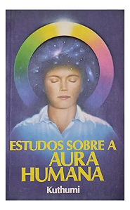 Estudos Sobre A Aura Humana - Kuthumi