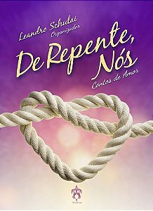 De repente, nós - Leandro Schulai