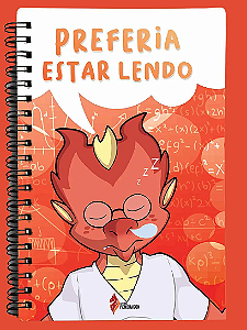 Caderno do Dragão "Preferia Estar Lendo"