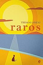 Raros - Thiago Anzai