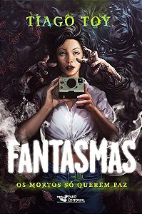 Fantasmas - Tiago Toy