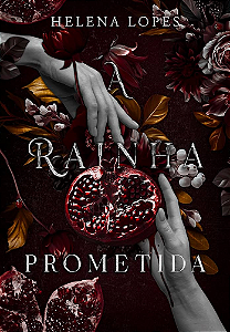 A Rainha Prometida - Helena Lopes