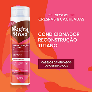 Condicionador Reconstrução Tutano Negra Rosa 300ml
