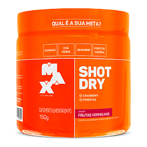 Shot Dry 150g - Frutas Vermelhas - VAL. 12/04/2026