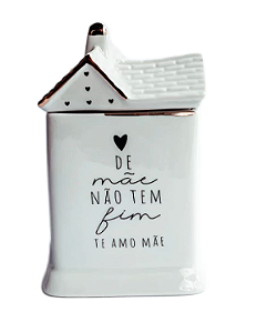 Casinha em Porcelana Mães G