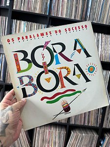 LP - OS PARALAMAS DO SUCESSO - BORA BORA