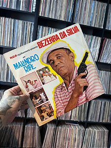LP - BEZERRA DA SILVA - MALANDRO RIFE