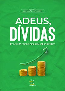 Livro | Adeus, Dívidas: Estratégias Práticas Para Cuidar do Seu Dinheiro