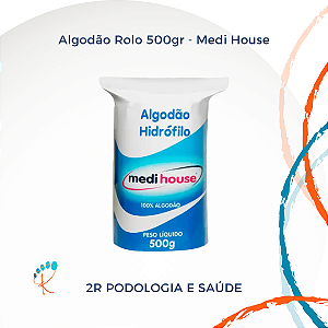 Algodão Rolo 500g Medi House | Curativos e Higiene Diária