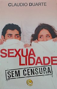 SEXUALIDADE SEM CENSURA