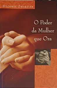 O PODER DA MULHER QUE ORA - STOMIE OMARTIAN