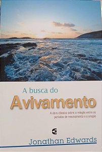 A Busca do Avivamento - Jonathan Edwards