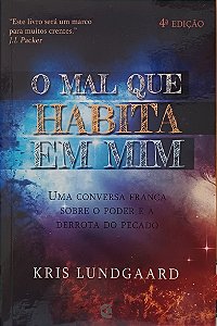 O MAL QUE HABITA EM MIM- KRIS LUNDGAARD