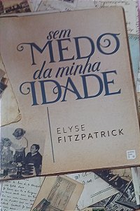 Sem medo da minha idade- Elyse Fitzpatrick