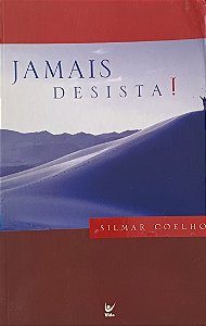 Jamais desista- Silmar Coelho