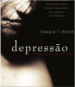 DEPRESSÃO - EDWARD T. WELCH
