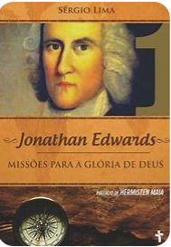 MISSÕES PARA A GLÓRIA DE DEUS- JONATHAN EDWARDS
