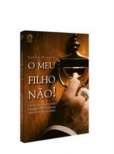 MEU FILHO NÃO- LINDA HARVEY