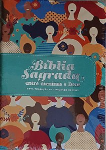 BIBLIA SAGRADA- ENTRE MENINAS E DEUS