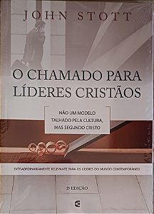 O CHAMADO PARA LIDERES CRISTÃOS- JOHN STTOT