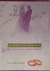 NA DOR E NA ALEGRIA- JIM E SALLY CONWAY