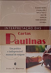 INTERPRETACAO DAS CARTAS PAULINAS- JOHN D. HARVEY