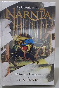 AS CRÔNICAS DE NÁRNIA- PRÍNCIPE CASPIAN- C.S. LEWIS