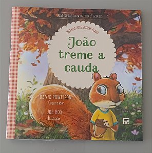 João treme a cauda- David Powlisson & Joe Hux