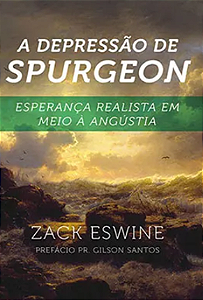 A Depressão de Spurgeon- Zack Eswine
