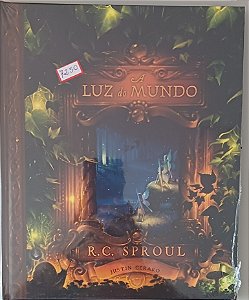 A LUZ DO MUNDO- R. C. SPROUL