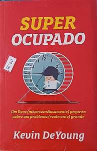 Super Ocupado- Kevin De Young