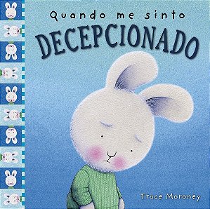QUANDO ME SINTO DECEPCIONADO