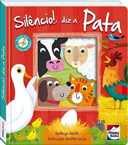 LIVRO CARINHAS DE FELTRO SILENCIO DIZ A PATA