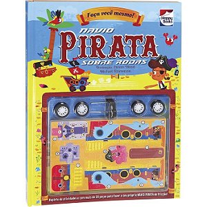LIVRO FACA VOCE MESMO NAVIO PIRATA SOBRE RODAS